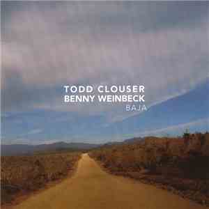 Todd Clouser, Benny Weinbeck - Baja