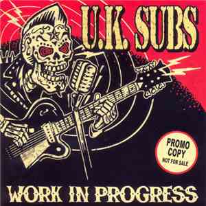 UK Subs - Work In Progress