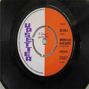 Upsetters - Bronco (Ol' Man River)