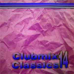 Various - Clubmix Classics 14