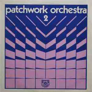 Various - Patchwork Orchestra 2