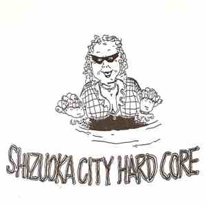 Various - Shizuoka City Hard Core