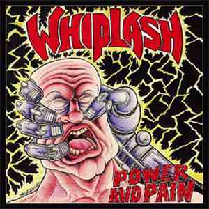 Whiplash  - Power And Pain