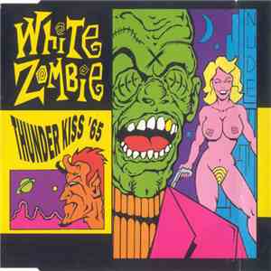 White Zombie - Thunder Kiss '65