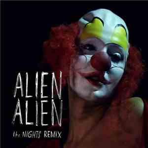 Alien Alien - The Nights Remix