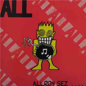 ALL  - Allroy Sez .....