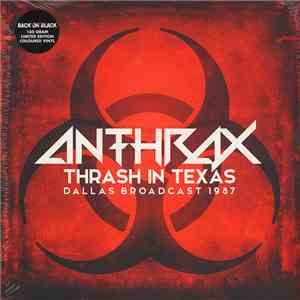 Anthrax - Thrash In Texas