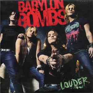 Babylon Bombs - Louder
