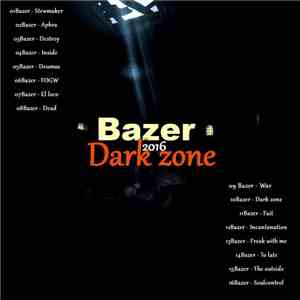 Bazer - Dark Zone