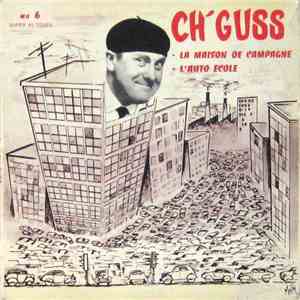 Ch'Guss - Raconte: La Maison De Campagne