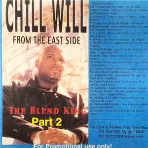 Chill Will - From The East Side, The Blend King Part 2