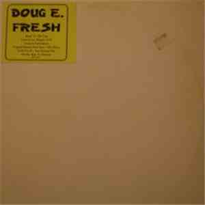 Doug E. Fresh And The Get Fresh Crew - Untitled