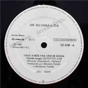 Dr. Silvana & Cia. - Taca A Mãe Pra Ver Se Quica