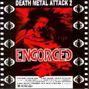 Engorged - Death Metal Attack 2