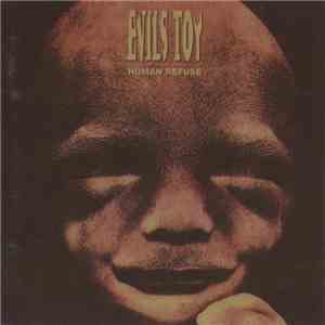 Evils Toy - Human Refuse