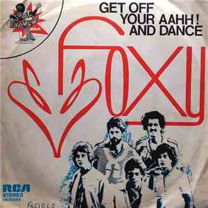 Foxy - Get Off Your Aahh! And Dance