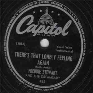 Freddie Stewart  And The Dreamlady - There's That Lonely Feeling Again / Si ...
