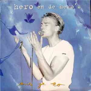 Hero En De Hero's - Mis Je Zo