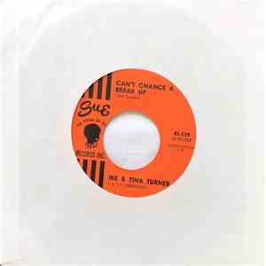 Ike & Tina Turner - Can't Chance A Break Up