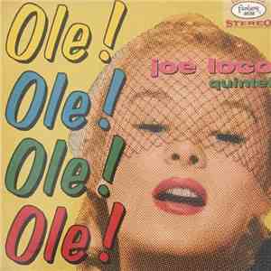 Joe Loco Quintet - Ole! Ole! Ole! Ole!