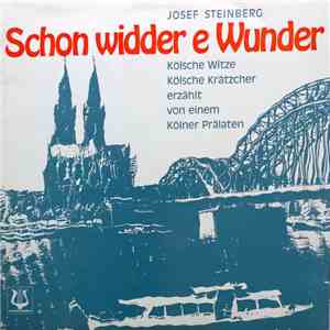 Josef Steinberg - Schon Widder E Wunder - Kölsche Witze - Kölsche Krätzcher ...