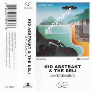 Kid Abstrakt & The Deli - Daydreaming