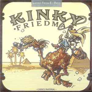 Kinky Friedman - Lasso From El Paso
