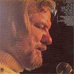 Larry Jon Wilson - Let Me Sing My Song To You
