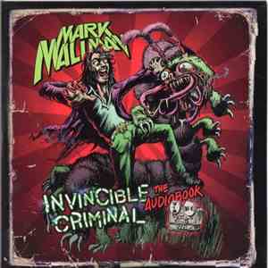 Mark Mallman - Invincible Criminal The Audiobook