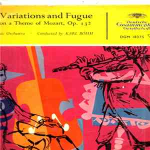 Max Reger, Berliner Philharmoniker ∙ Karl Böhm - Variations And Fuge On A Theme Of Mozart,Op.132