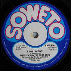 Mazekes And The Good Boys - Skop Phansi / Phezulu