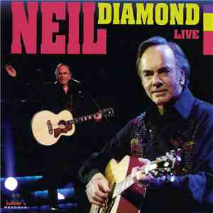 Neil Diamond - Live