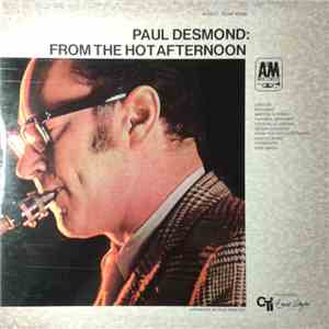 Paul Desmond - From The Hot Afternoon