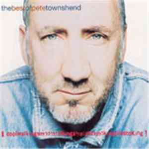 Pete Townshend - The Best Of Pete Townshend (CoolWalkingSmoothTalkingStraig ...