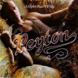 Peyton - A Higher Place / I'll Rise