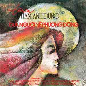 Phạm Anh Dũng - Đưa Người Về Phương Đông