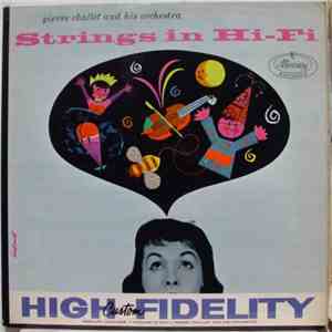 Pierre Challet And His Orchestra - Strings In Hi-Fi