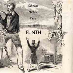 Plinth - Collected Machine Music