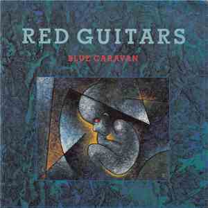 Red Guitars - Blue Caravan