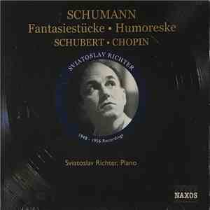 Schumann, Sviatoslav Richter - Fantasiestücke • Humoreske