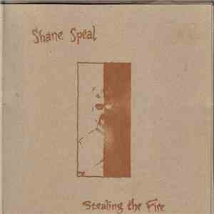 Shane Speal - Stealing The Fire