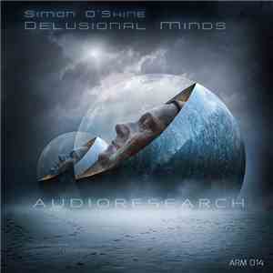 Simon O'Shine - Delusional Minds
