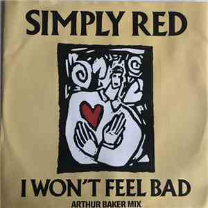 Simply Red - I Won't Feel Bad