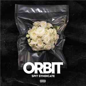 Spit Syndicate - Orbit
