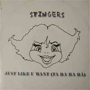 Stingers - Just Like U Want (Ta Ra Ra Rà)