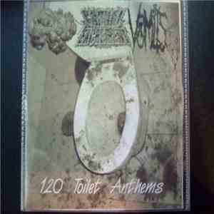 Tamagotchi Is Dead, Carnal Excrement, Vomits - 120 Toilet Anthems