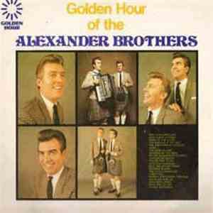 The Alexander Brothers - Golden Hour Of The Alexander Brothers