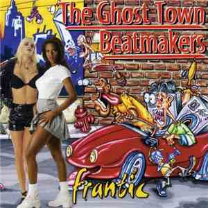 The Ghost Town Beatmakers - Frantic