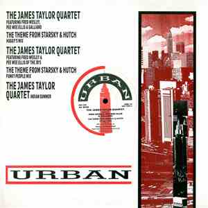 The James Taylor Quartet - The Theme From Starsky & Hutch / Indian Summer