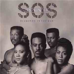 The S.O.S. Band - Diamonds In The Raw